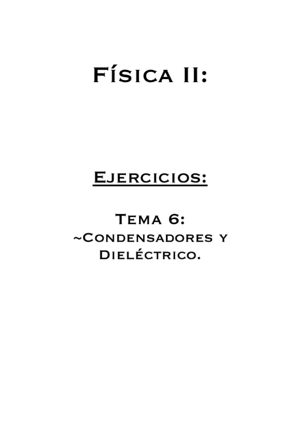 Miniatura del documento Ejercicios-Condensadores-y-Dielectrico.pdf