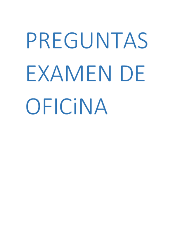 Miniatura del documento PREGUNTAS-EXAMEN-DE-OFICiNA-99preg.pdf