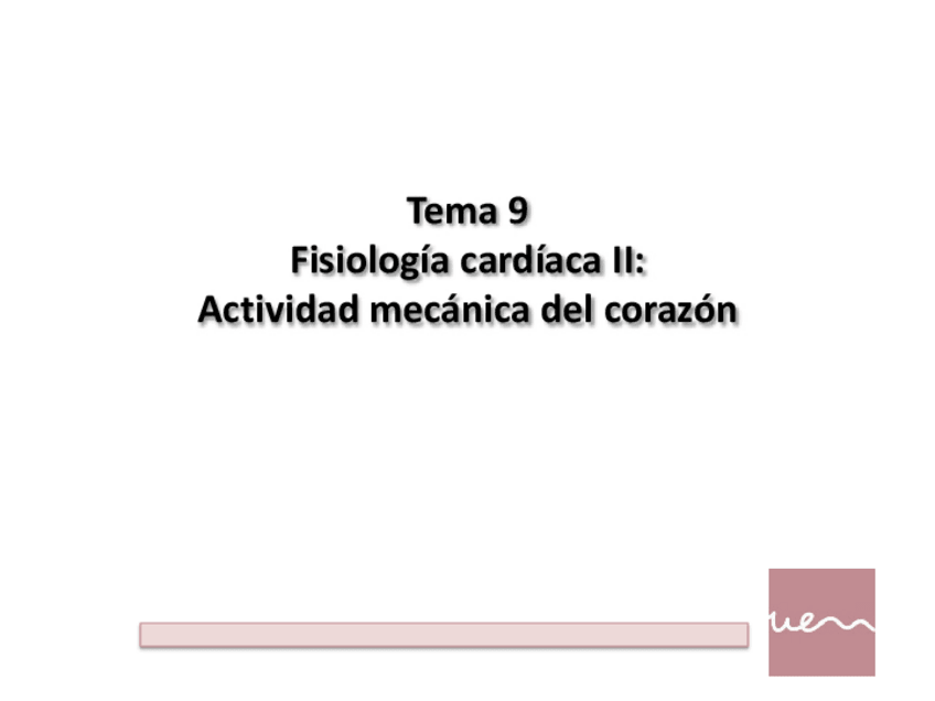 Miniatura del documento CARDIO-9-FISIOLOGIA-CARDIACA-II-20-21.pdf
