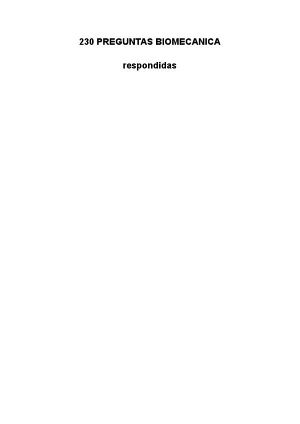 Miniatura del documento 230-PREGUNTAS-RESUELTAS-BIOMECANICA-.pdf