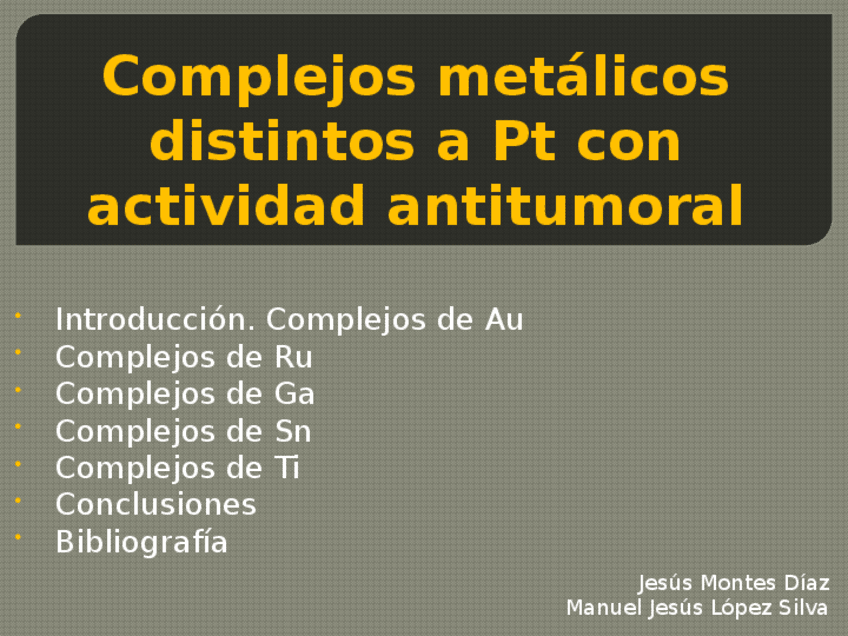 Miniatura del documento Complejos metálicos distintos a Pt con actividad antitumoral (1).pptx
