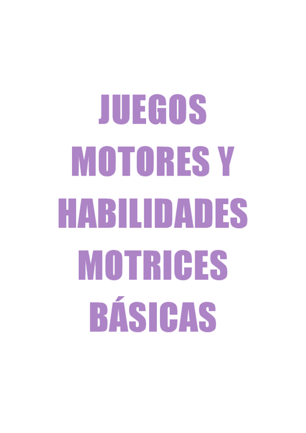 Miniatura del documento JUEGOS-MOTORES-Y-HABILIDADES-MOTRICES-BASICAS.pdf