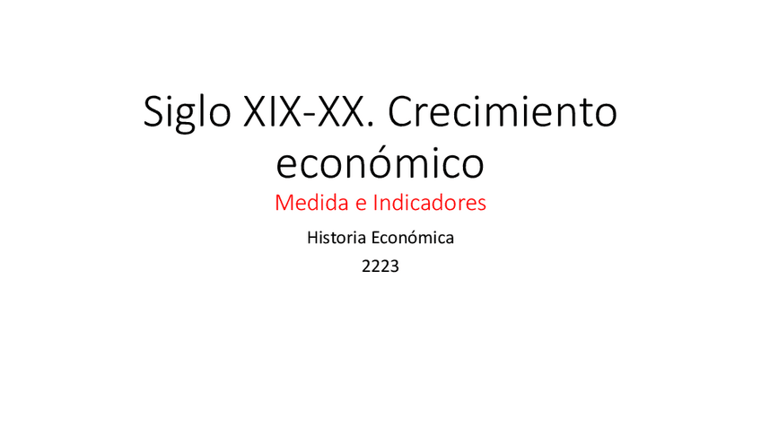 Miniatura del documento Siglos-XIX-XX-Crecimiento-economico-2223-rev.pdf