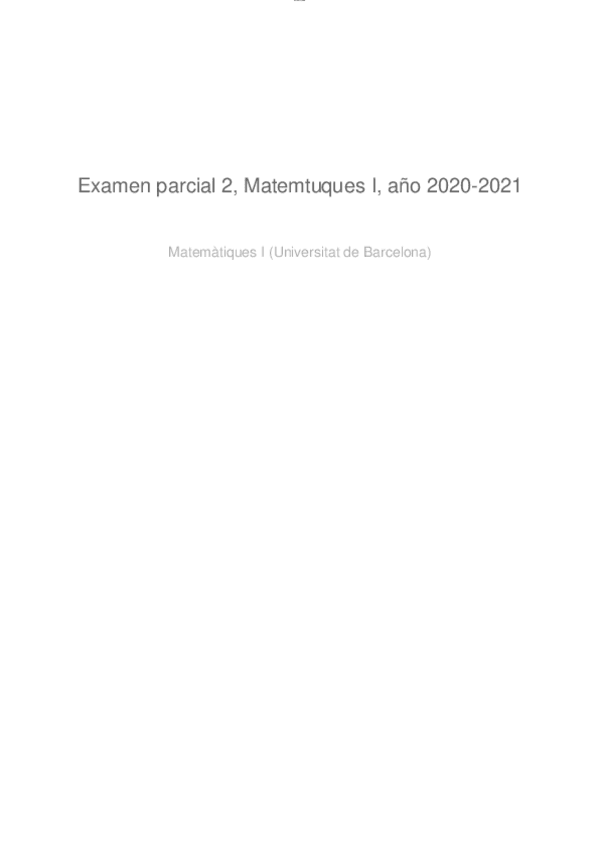 Miniatura del documento examen-parcial-2-matemtuques-i-ano-2020-2021-1.pdf