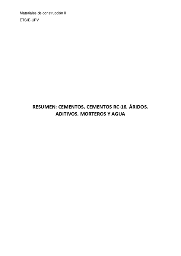Miniatura del documento Resumen-cementos-aditivos-morteros-aridos-agua-MATERIALES-II.pdf