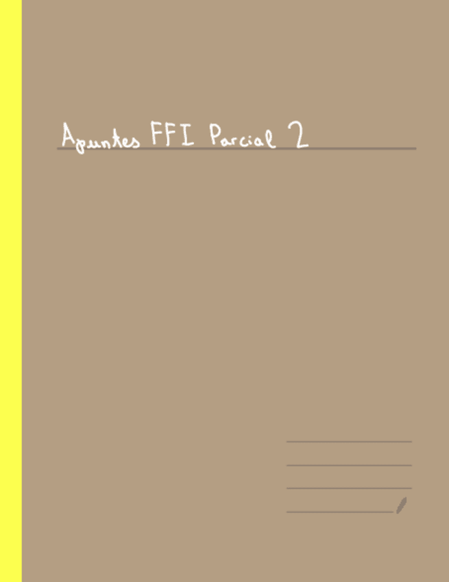 Miniatura del documento Apuntes-FFI-Parcial-2.pdf