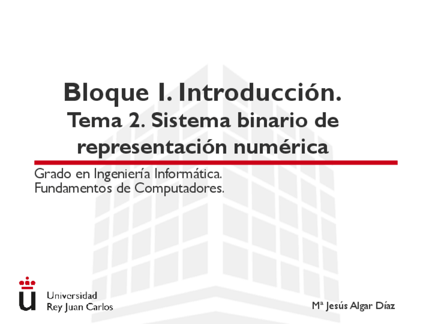 Miniatura del documento Tema-2.-Sistema-binario-de-representacion-numerica.pdf