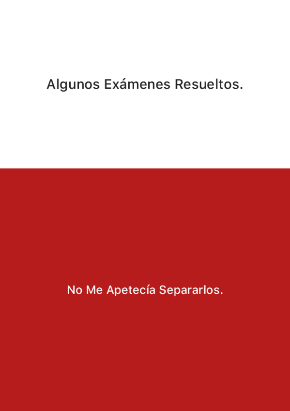 Miniatura del documento Algunos Exámenes Resueltos..pdf
