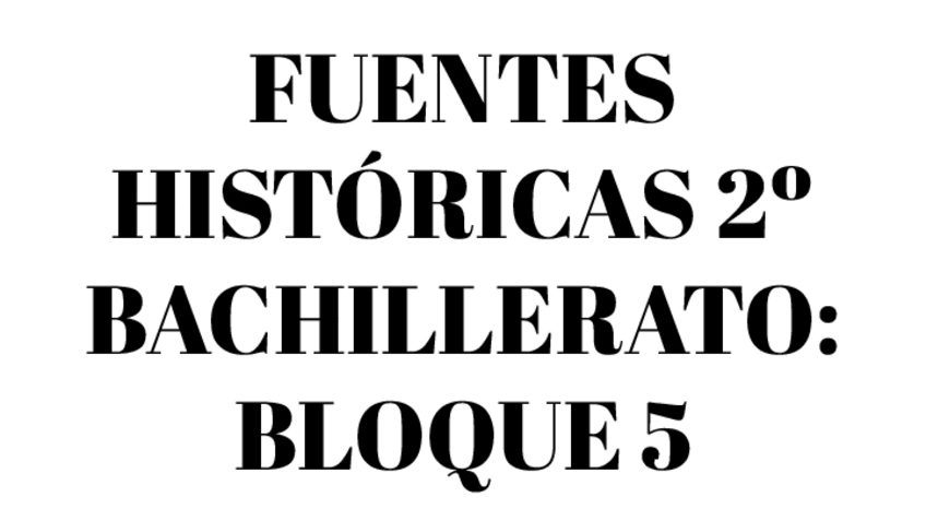 Miniatura del documento Fuentes-Historicas-Bloque-5.pdf
