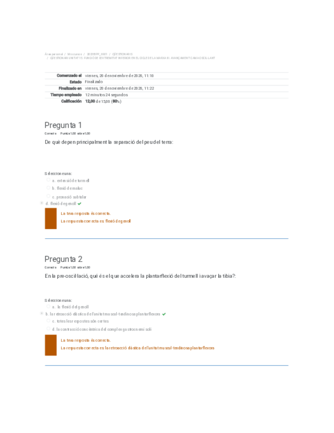 Miniatura del documento QUESTIONARI-UNITAT-15.-FUNCIO-DE-LEXTREMITAT-INFERIOR-EN-EL-CICLE-DE-LA-MARXA-III.-AVANCAMENT-CAMA-OSCILLANT-revision-de-intentos.pdf