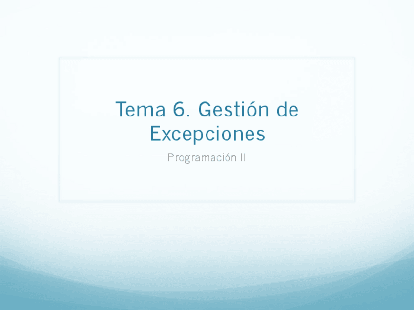 Miniatura del documento Tema6-Excepciones.pdf