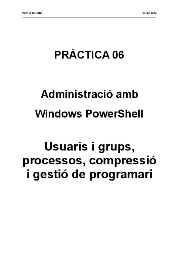 Miniatura del documento UF1-NF3-PRACTICA-06-Administracio-PS-usuaris-i-grups-processos-compresio-i-gestio-de-programari.pdf