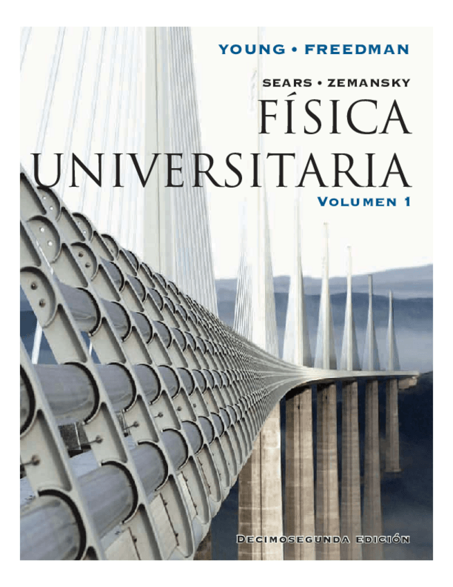 Miniatura del documento Fisica Universitaria - Sears - Zemansky - 12ava Edicion - Vol1.pdf