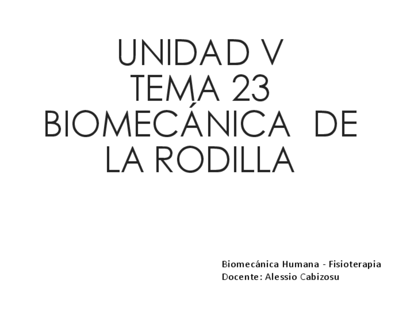 Miniatura del documento Unidad-5-Tema-23-Biomecanica-de-la-rodilla-Fisio.pdf