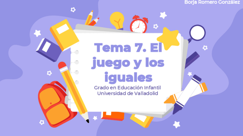 Miniatura del documento Tema-7.-El-juego-y-los-iguales2021.pdf