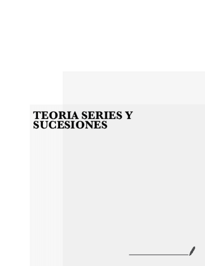 Miniatura del documento apuntes-academia-TEORIA-SUCESIONES-Y-SERIES.pdf