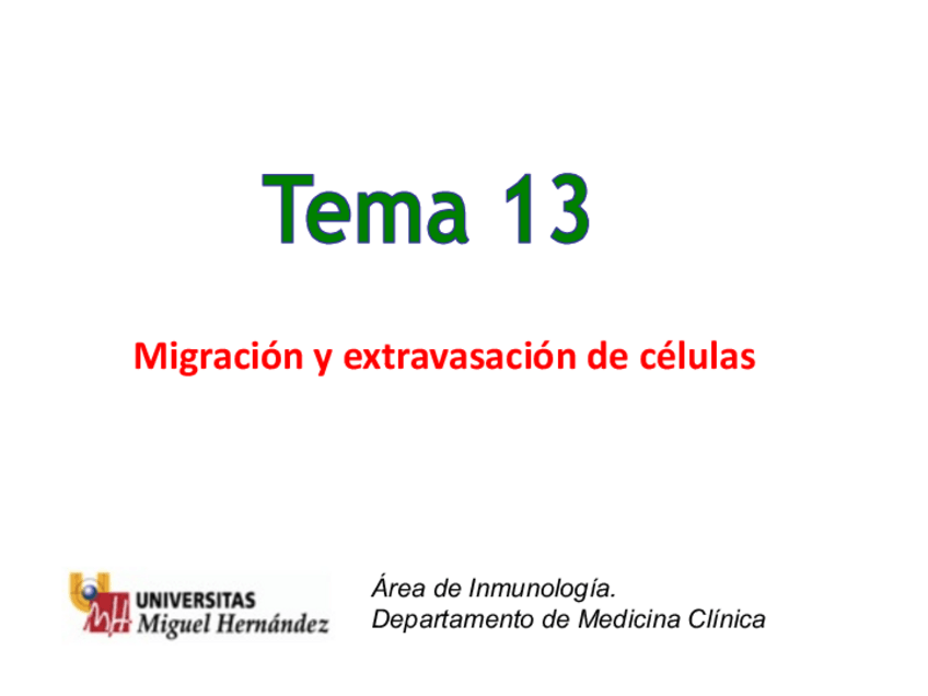 Miniatura del documento Tema-13-Migracion-y-extravasacion-de-celulas.pdf