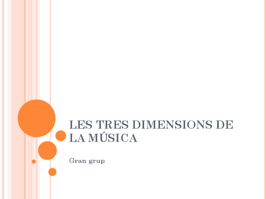 Miniatura del documento T2.-2.-LES-TRES-DIMENSIONS-DE-LA-MUSICA.ppt.pdf