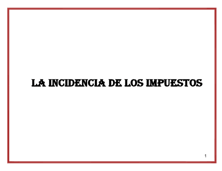 Miniatura del documento 9.-La-incidencia-de-los-impuestos-RA3.pdf