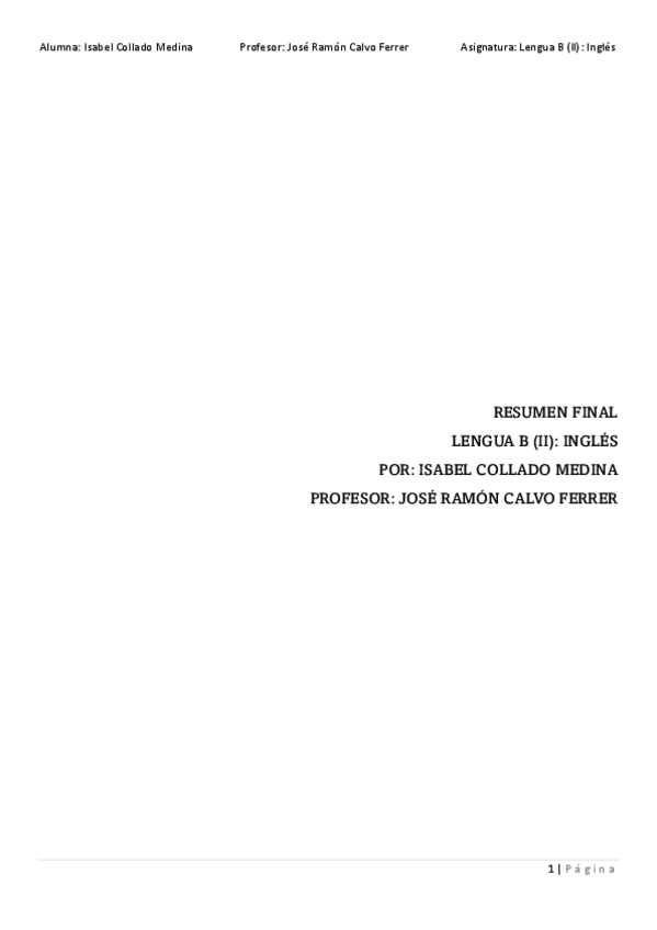 Miniatura del documento RESUMEN-FINAL-LENGUA-B-II-INGLES-SEGUNDO-CUATRIMESTRE-COMPLETO-TODOS-LOS-BLOQUES-Y-TEMAS.pdf