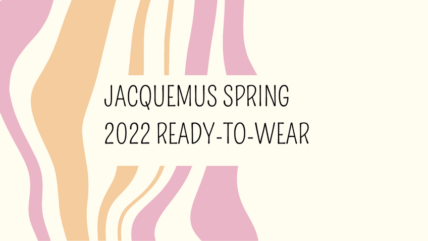 Miniatura del documento JACQUEMUS-SPRING-2022-READY-TO-WEAR.pdf
