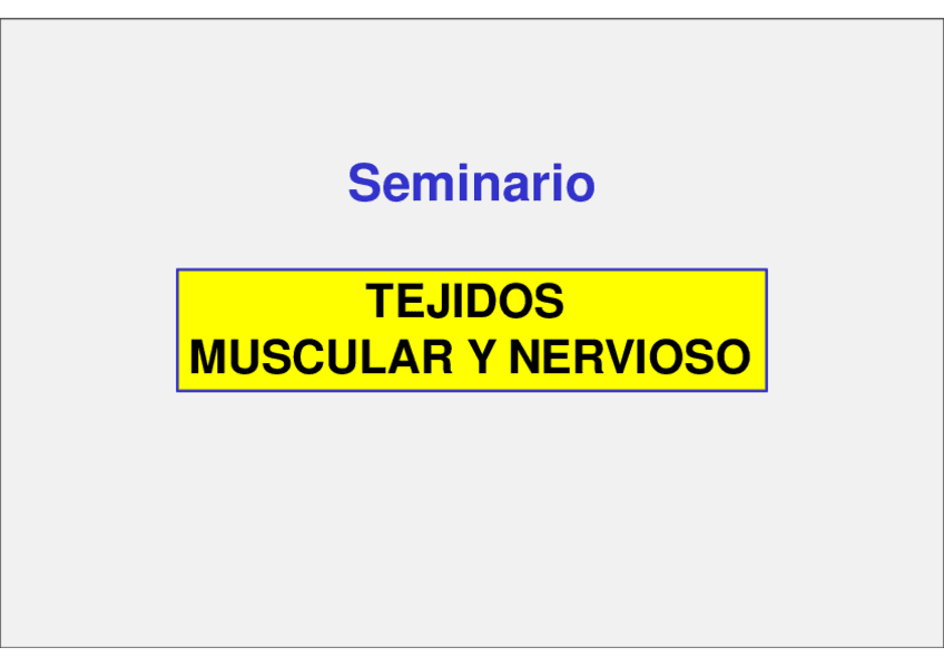 Miniatura del documento 3o-Seminariotejido-muscular-y-nerviosoTO.pdf