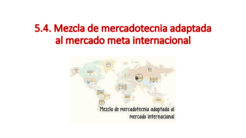 Miniatura del documento Mezcla-de-mercadotecnia-adaptada-al-mercado-meta-internacional.pdf