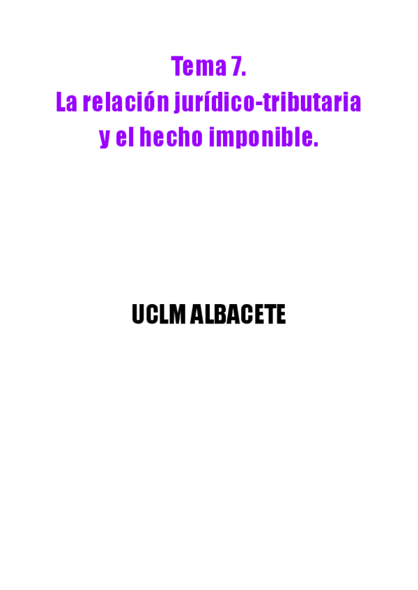 Miniatura del documento Tema-7-La-relacion-juridico-tributaria-y-el-hecho-imponible..pdf