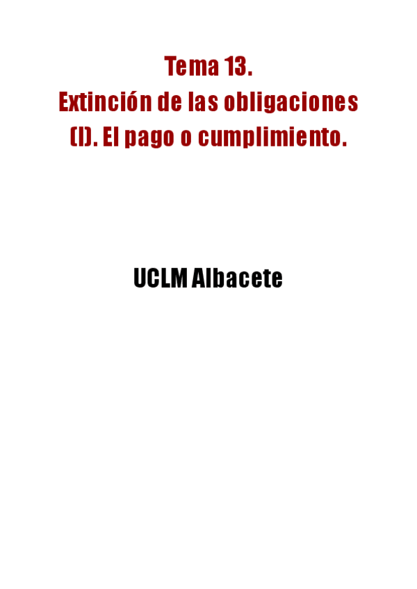 Miniatura del documento Tema-13.-Extincion-de-las-obligaciones-I.-El-pago-o-cumplimiento..pdf