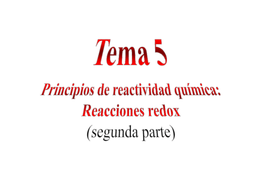 Miniatura del documento Diapositivas-del-Tema-5-2a-Parte-Principios-de-Reactividad-Quimica-Reacciones-Redox.pdf