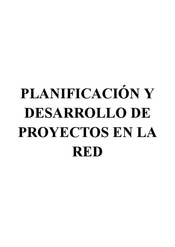 Miniatura del documento APUNTES-PLANIFICACION-Y-DESARROLLO-DE-PROYECTOS-EN-LA-RED.pdf