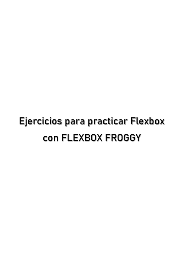 Miniatura del documento ejercicios-resueltos-de-flexbox-froggy.pdf