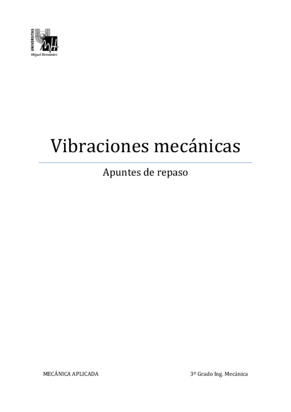 Miniatura del documento VIBRACIONES MECÁNICAS-Mecánica aplicada-2016-17.pdf