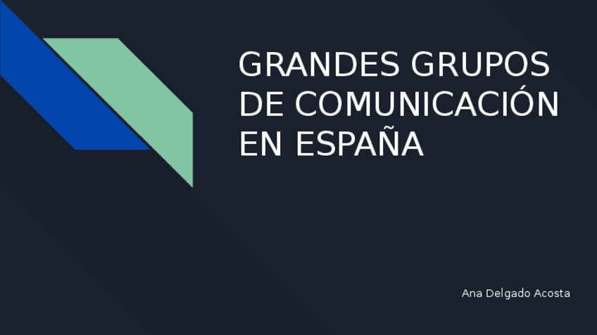 Miniatura del documento DIEZ GRANDES GRUPOS DE COMUNICACIÓN EN ESPAÑA.pptx