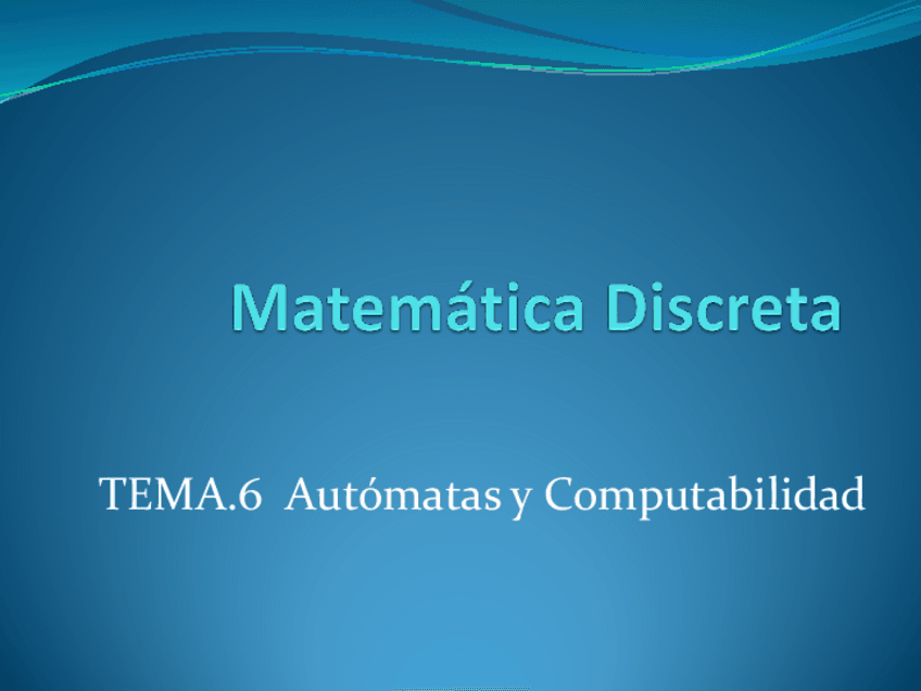 Miniatura del documento Tema6Automatas-y-Computabilidad.pdf