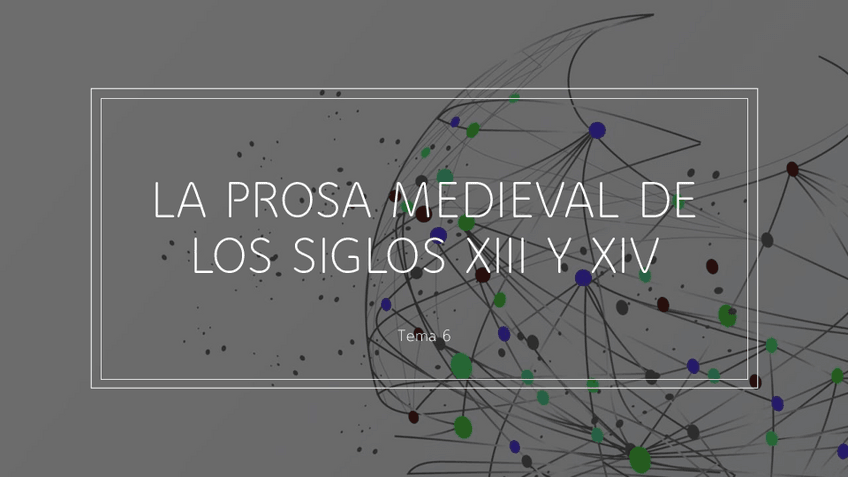 Miniatura del documento TEMA-6-RESUMEN-LITERATURA-MEDIEVAL-LA-PROSA-MEDIEVAL-DE-LOS-SIGLOS-XIII-Y-XIV.pdf
