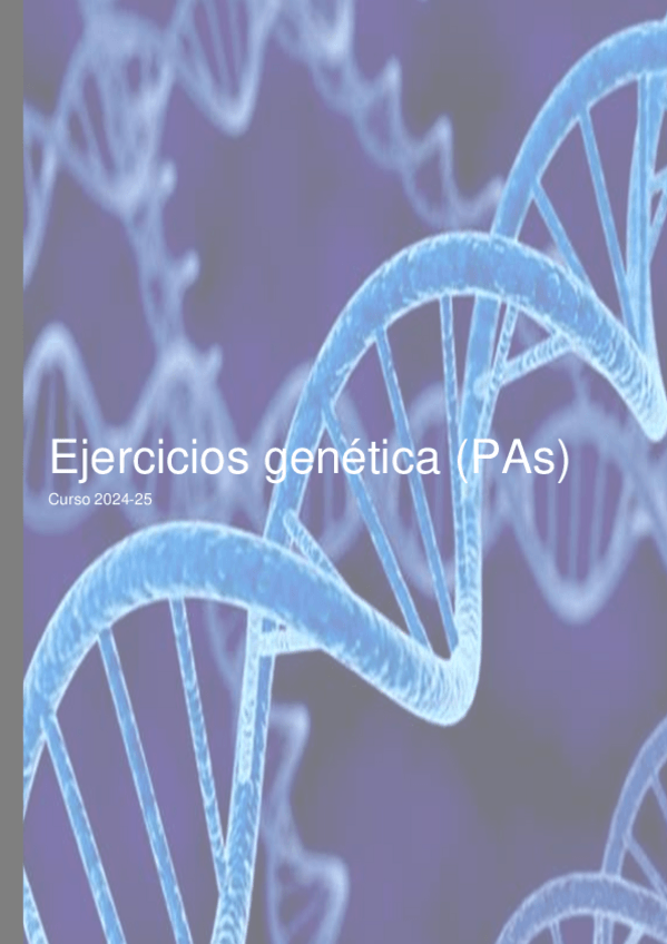 Miniatura del documento Ejercicios-PAs-genetica-2024-25.pdf