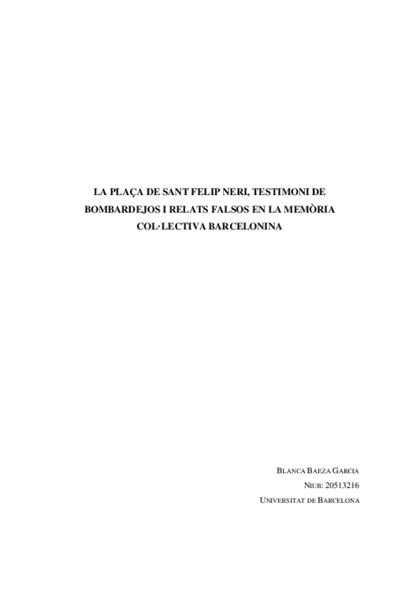 Miniatura del documento LA-PLACA-DE-SANT-FELIP-NERI-TESTIMONI-DE-BOMBARDEJOS-I-RELATS-FALSOS-EN-LA-MEMORIA-COLLECTIVA-BARCELONINA-Blanca-Baeza.pdf