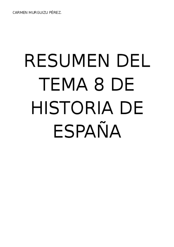 Miniatura del documento HISTORIA-DE-ESPANA-RESUMEN-DEL-TEMA-8.docx