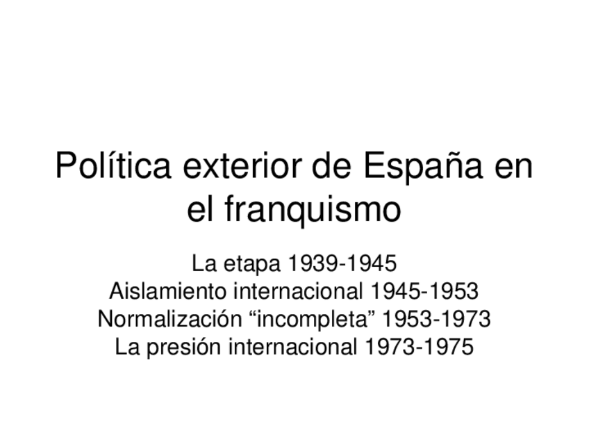 Miniatura del documento Política exterior de España en el franquismo.ppt