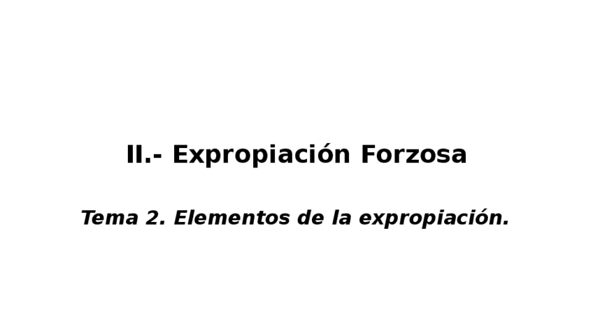 Miniatura del documento TEMA-2-EXPROPIACION-FORZOSA.pptx